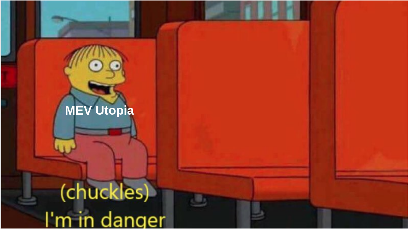 mev utopia in danger meme